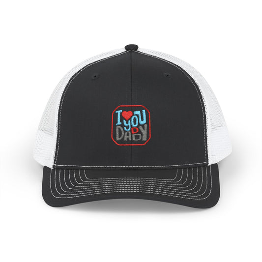 I love You Daddy -Snapback Trucker Cap