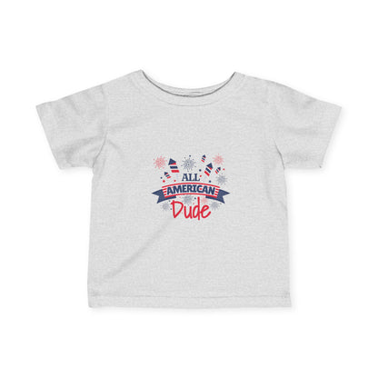 All American Dude - Infant Fine Jersey Tee