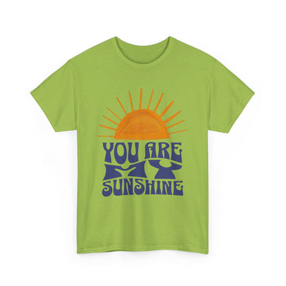 You are my Sunshine - Unisex Heavy Cotton Tee