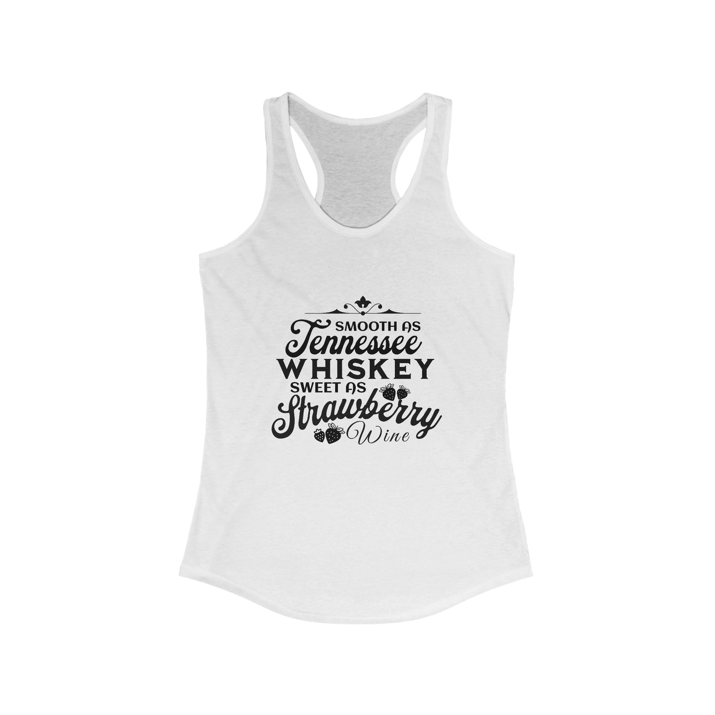 Tennesse Whiskey Strawberry Wine - Women's Ideal Racerback Tank