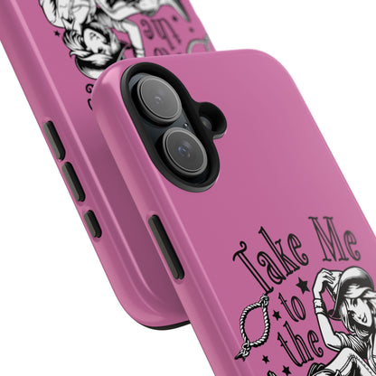 Take Me to the Rodeo - Tough Phone Cases