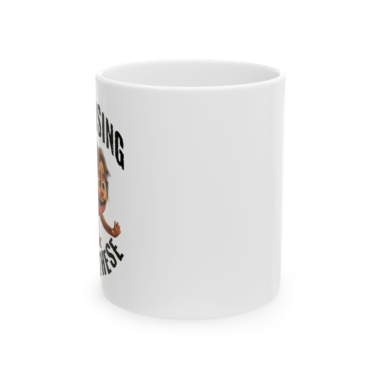 I'm Rasing one of These - Ceramic Mug, (11oz, 15oz)