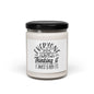 Everyone was just thinking it, I just said it - Scented Soy Candle, 9oz