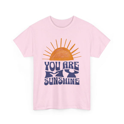 You are my Sunshine - Unisex Heavy Cotton Tee