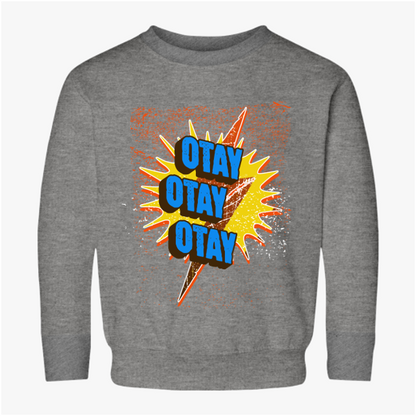 Otay - Otay - Otay - Toddler Sweatshirt