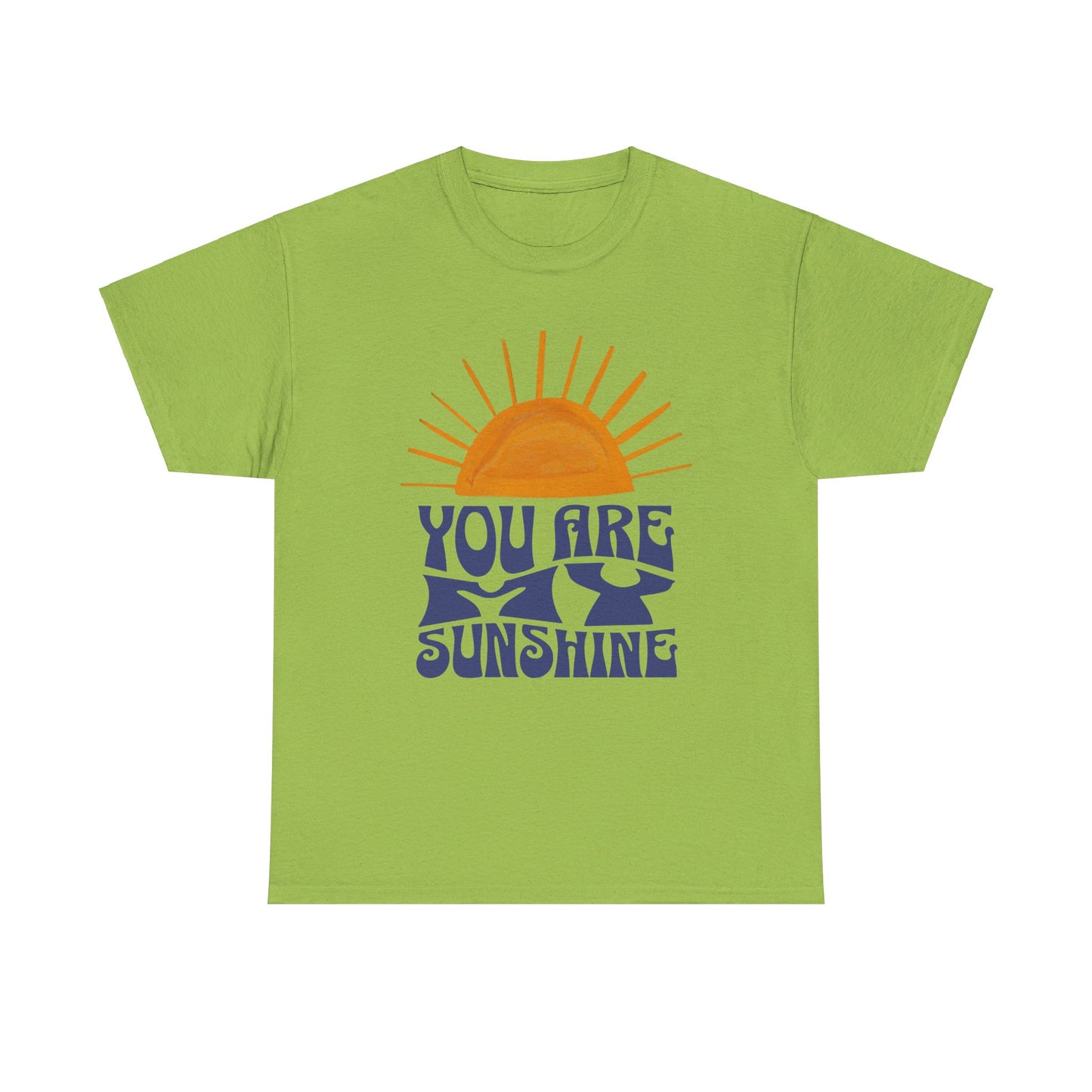 You are my Sunshine - Unisex Heavy Cotton Tee