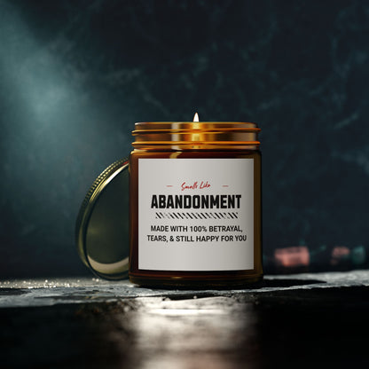 Smells Like Abandonment - Scented Candles, Coconut Apricot Wax (4oz, 9oz)