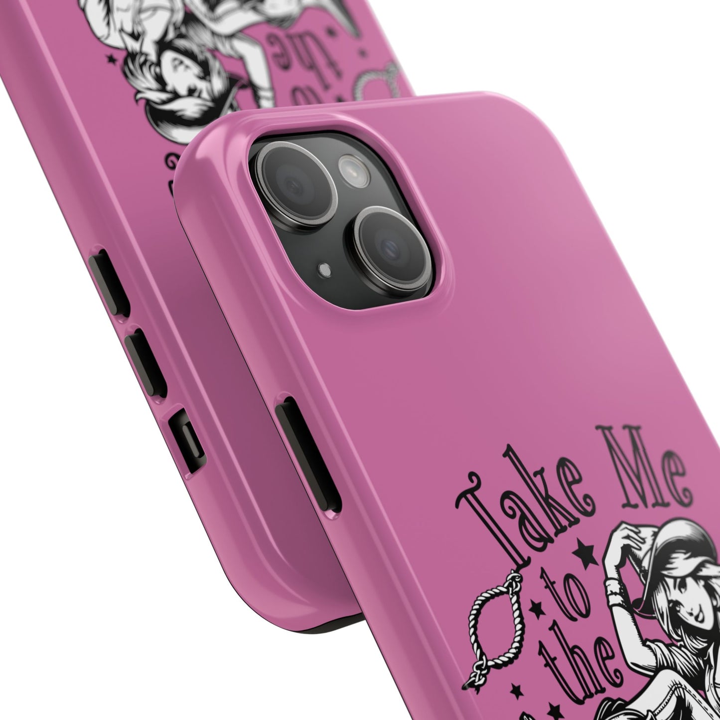 Take Me to the Rodeo - Tough Phone Cases