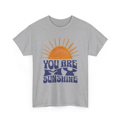 You are my Sunshine - Unisex Heavy Cotton Tee