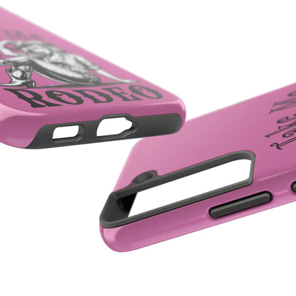 Take Me to the Rodeo - Tough Phone Cases