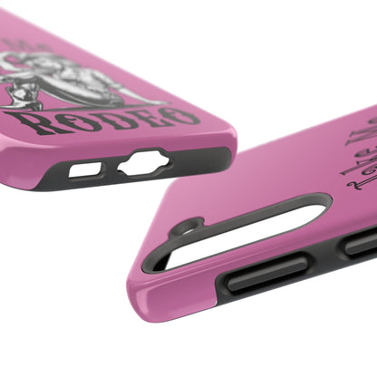 Take Me to the Rodeo - Tough Phone Cases