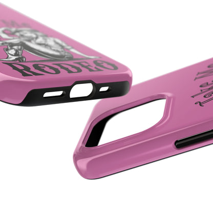 Take Me to the Rodeo - Tough Phone Cases